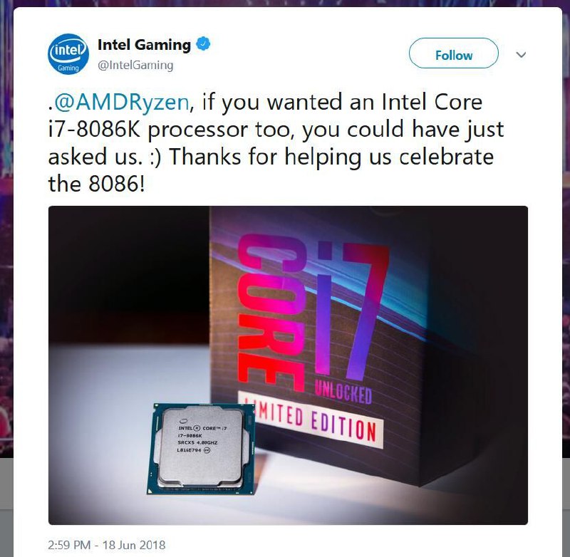 英特尔官方 Twitter 账号回应说：如果 AMD 想要 Core i7-8086K，问他们要就行了