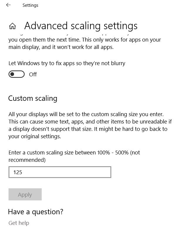 如果你使用 Windows 10，屏幕使用非整数倍缩放（比如 125% / 150%）的读者，你可以试试在显示设置里面手动填入这个缩放比，而不是使用系统提供的 125% / 150% 的选择，对于一些老程序来说有奇效